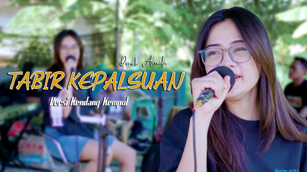 Tabir Kepalsuan Versi Kendang Kempul ~ Denik Armila