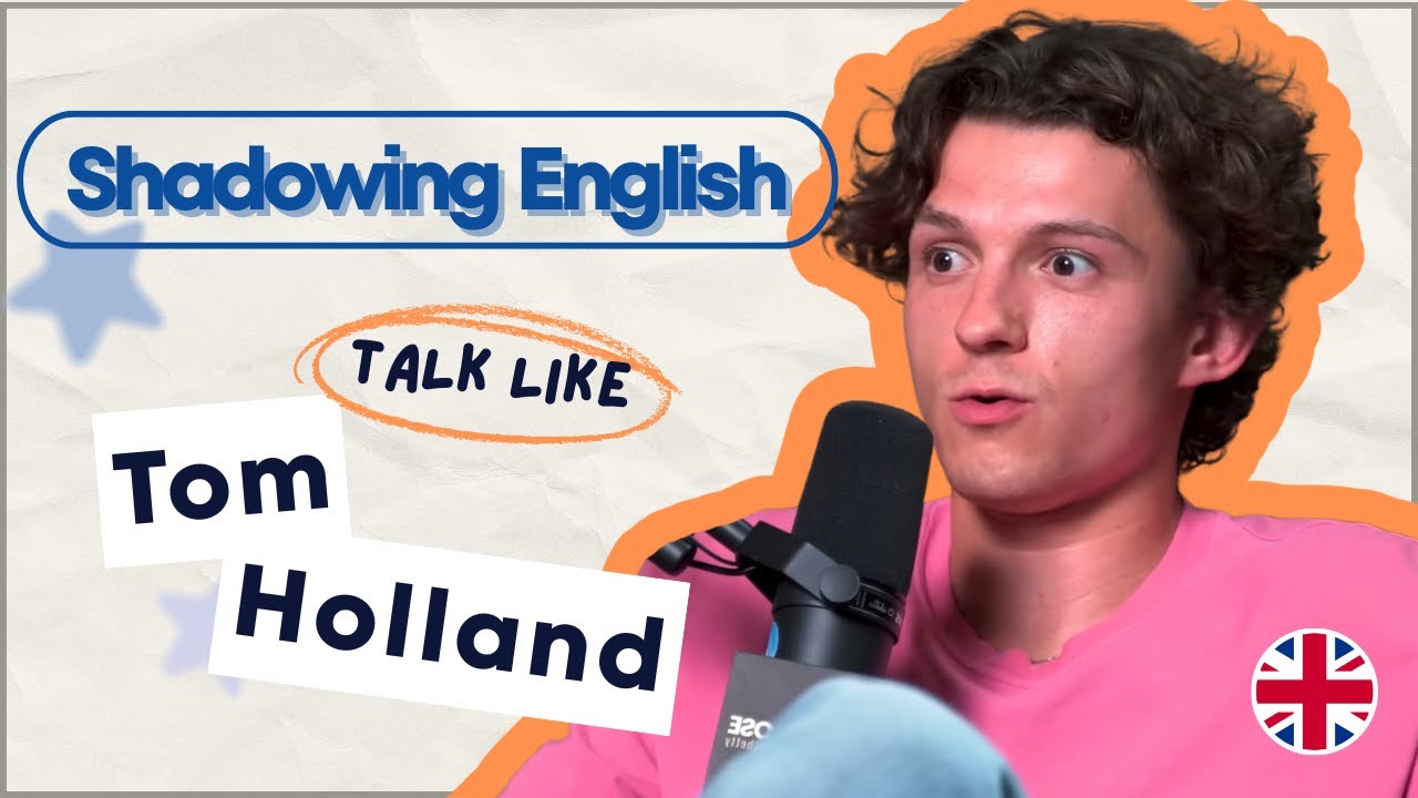 Shadowing English with TomHolland | Speak English Naturally | British Accent #learnenglish #english