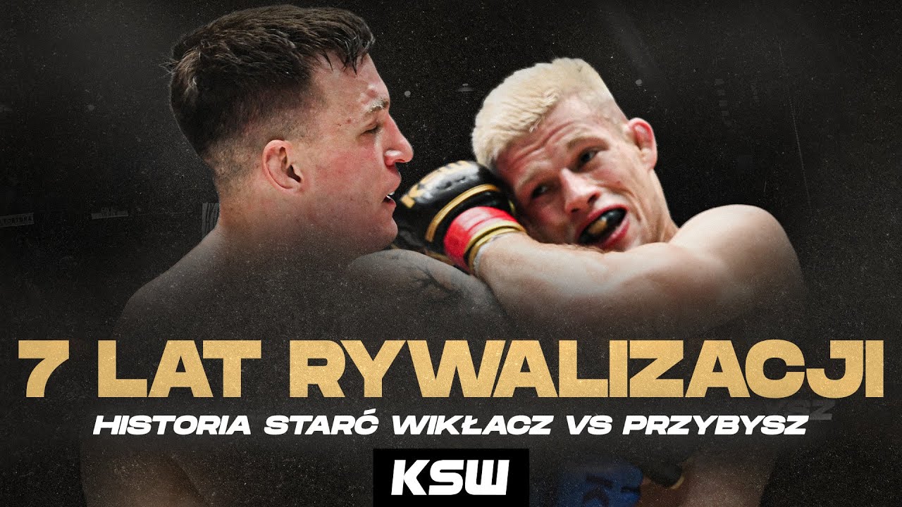 Historia rywalizacji Jakuba Wikłacza i Sebastiana Przybysza - KSW 95