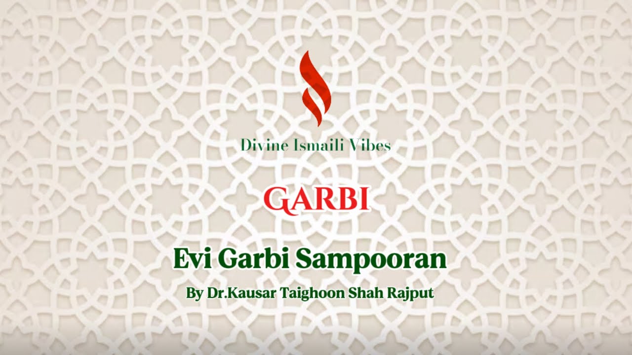 Evi Garbi Sampooran | Garbi with Lyrics and Translation | by Kausar Taighoon Shah Rajput