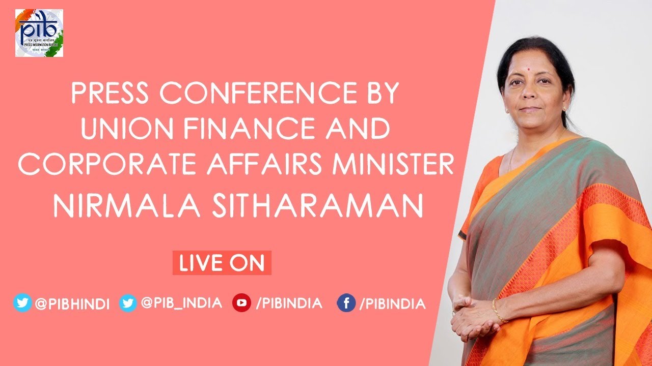 Press Conference by Union Minister Nirmala Sitharaman