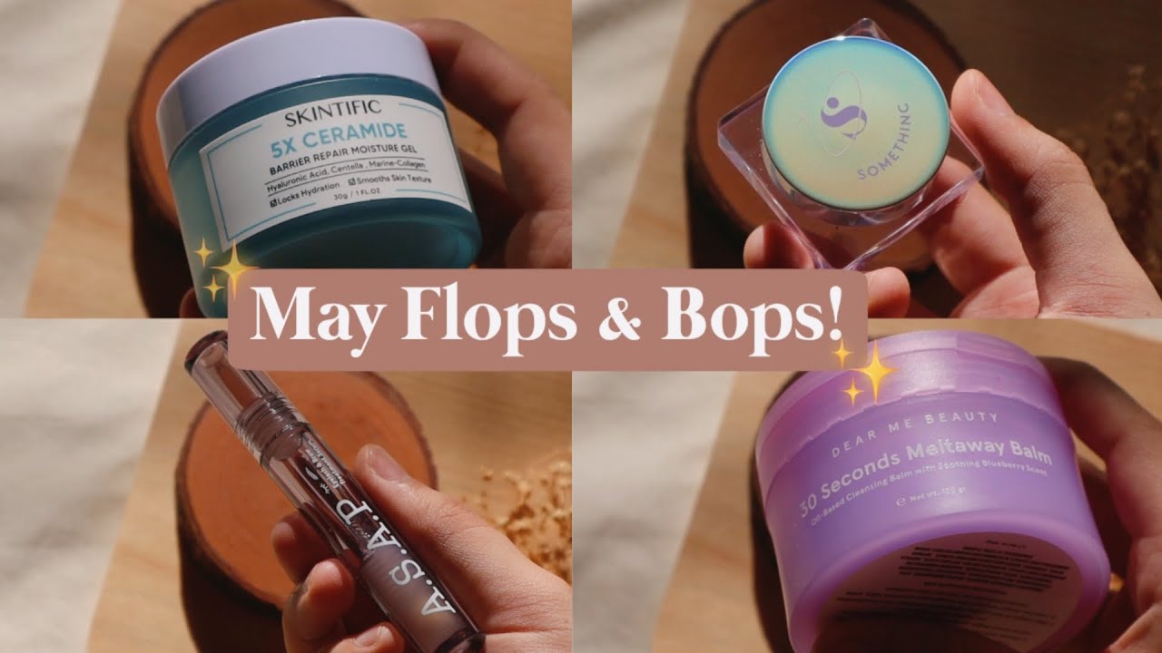 Bops & Flops: May ✨