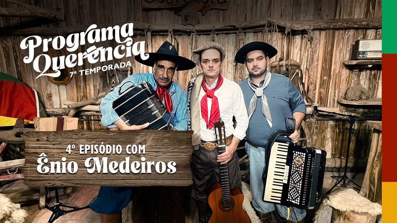 ÊNIO MEDEIROS - Programa Querência - 7ª Temporada - Episódio 04