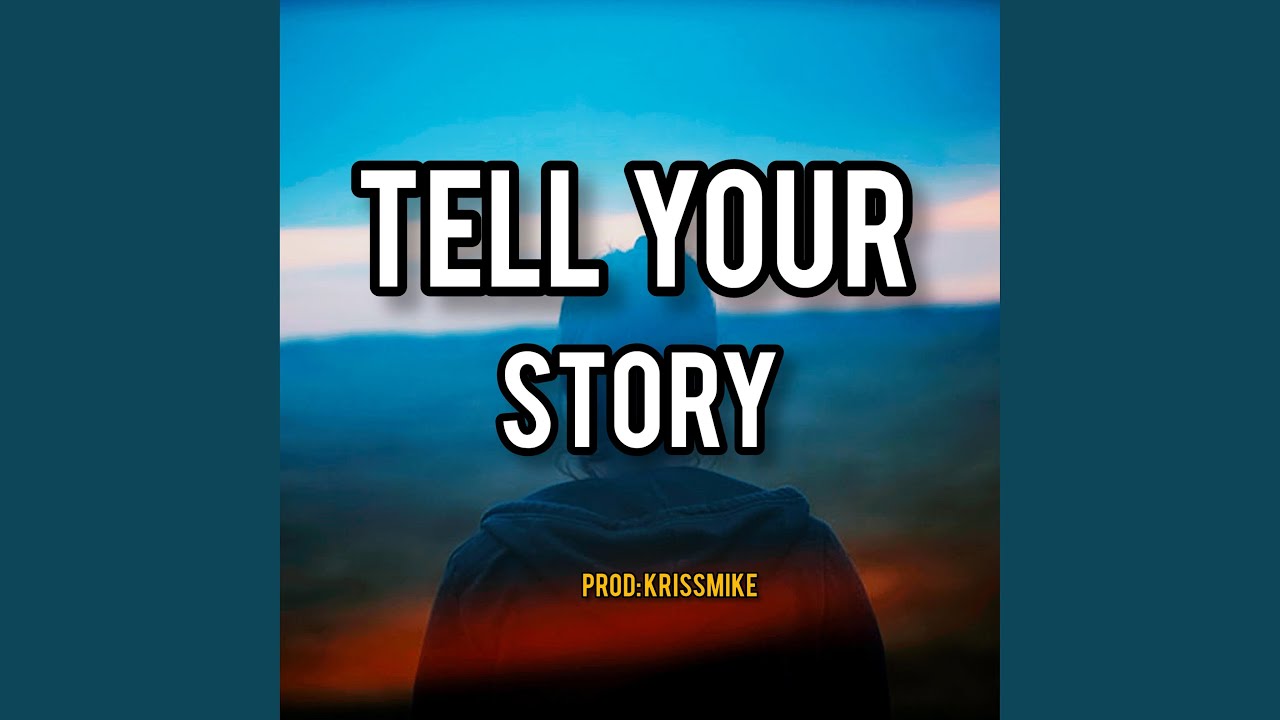 Tell your story