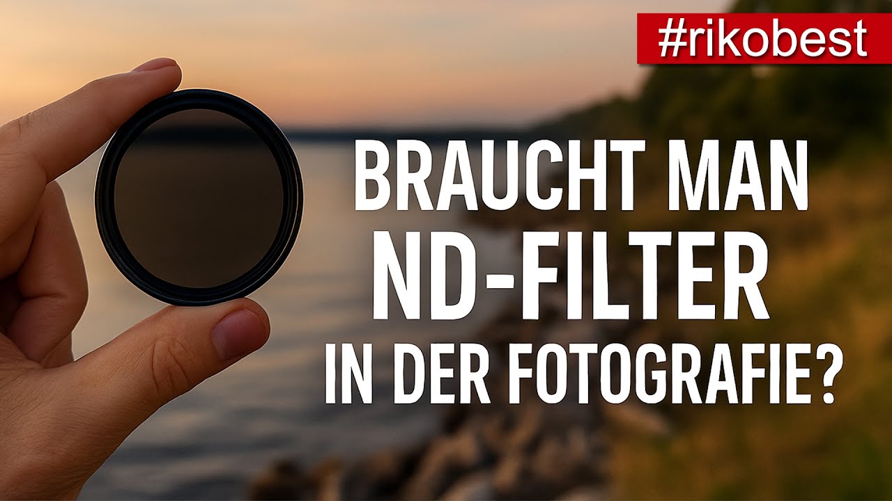 Braucht man ND-Filter wirklich? Oder ist das alles nur teures Zubehör für Anfänger?