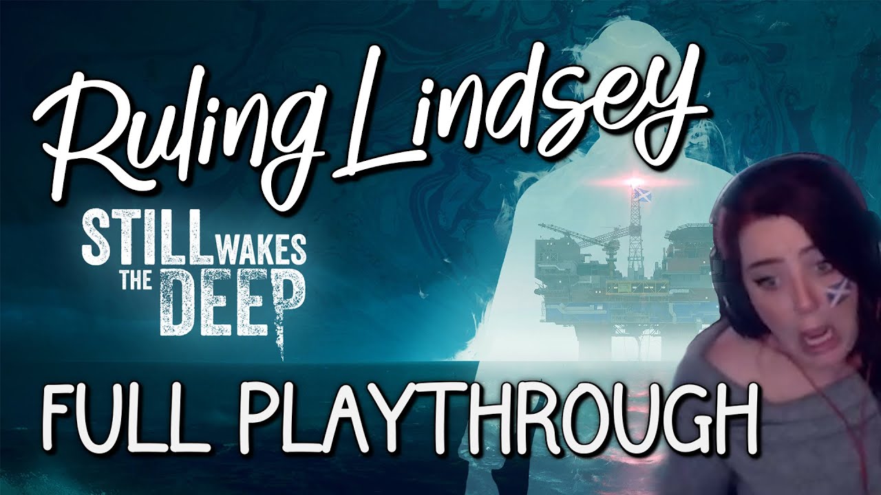 Still Wakes The Deep Full Playthrough