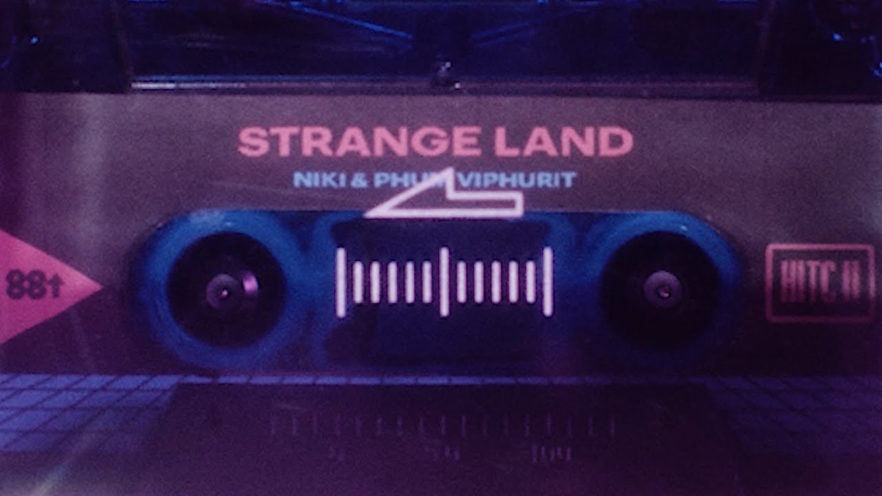 NIKI & Phum Viphurit - Strange Land (Lyric Video)