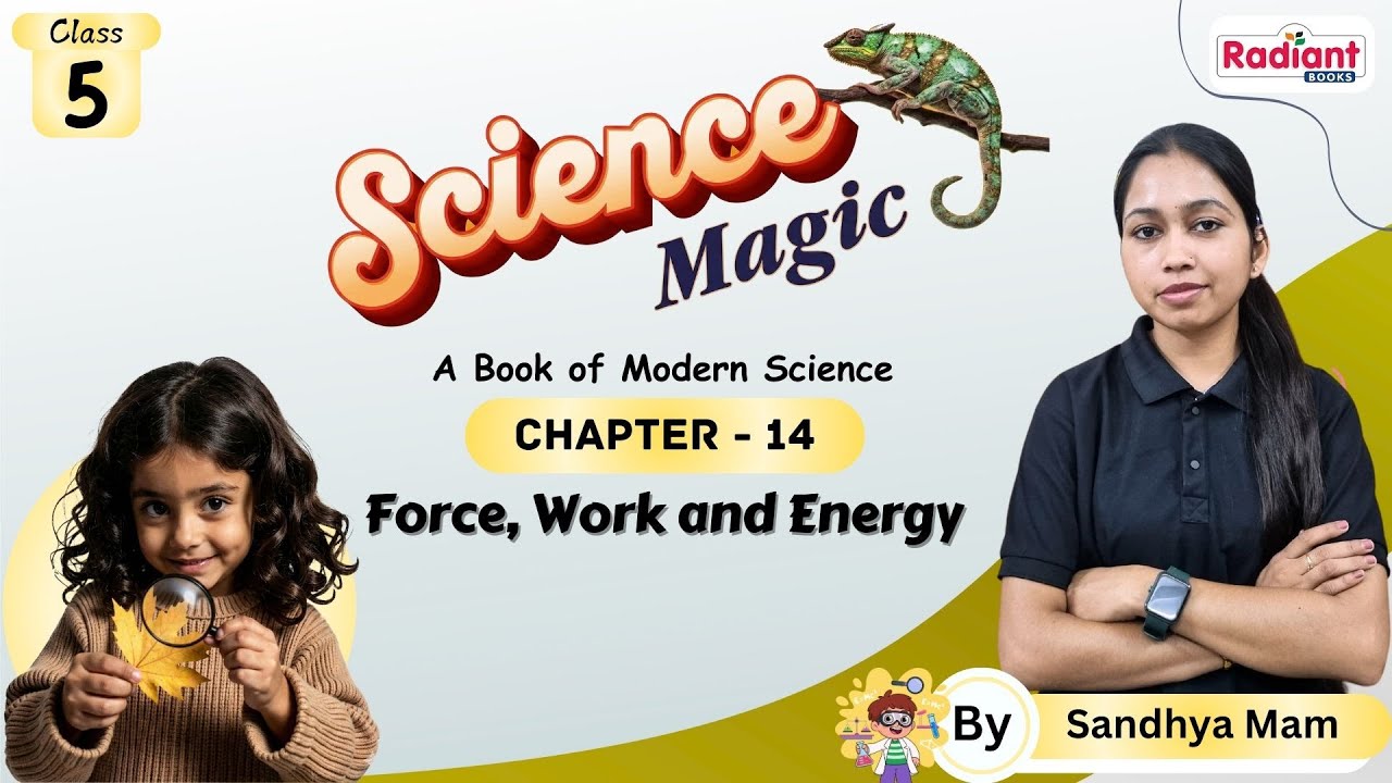 Force, Work and Energy | Science | Chapter - 14 | Class - 5 | By Sandhya Mam | Radiant Books |