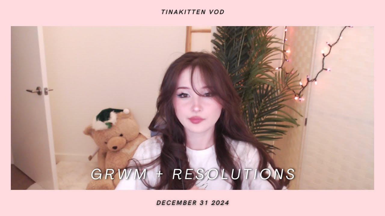 [12/31/24] NEW YEARS GRWM +2024 RESOLUTION RECAP embarrassing failure edition - TinaKitten VOD