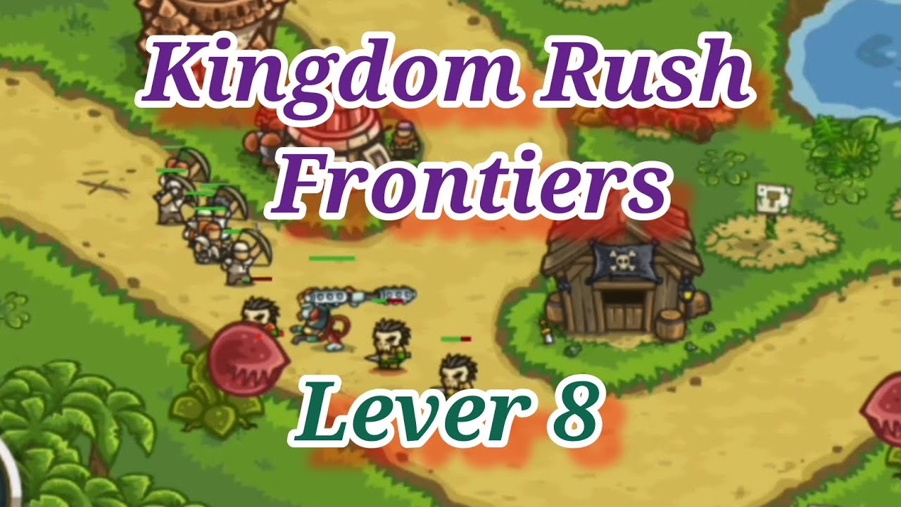 Kingdom Rush Frontiers ( lever 8 ) | unlock 