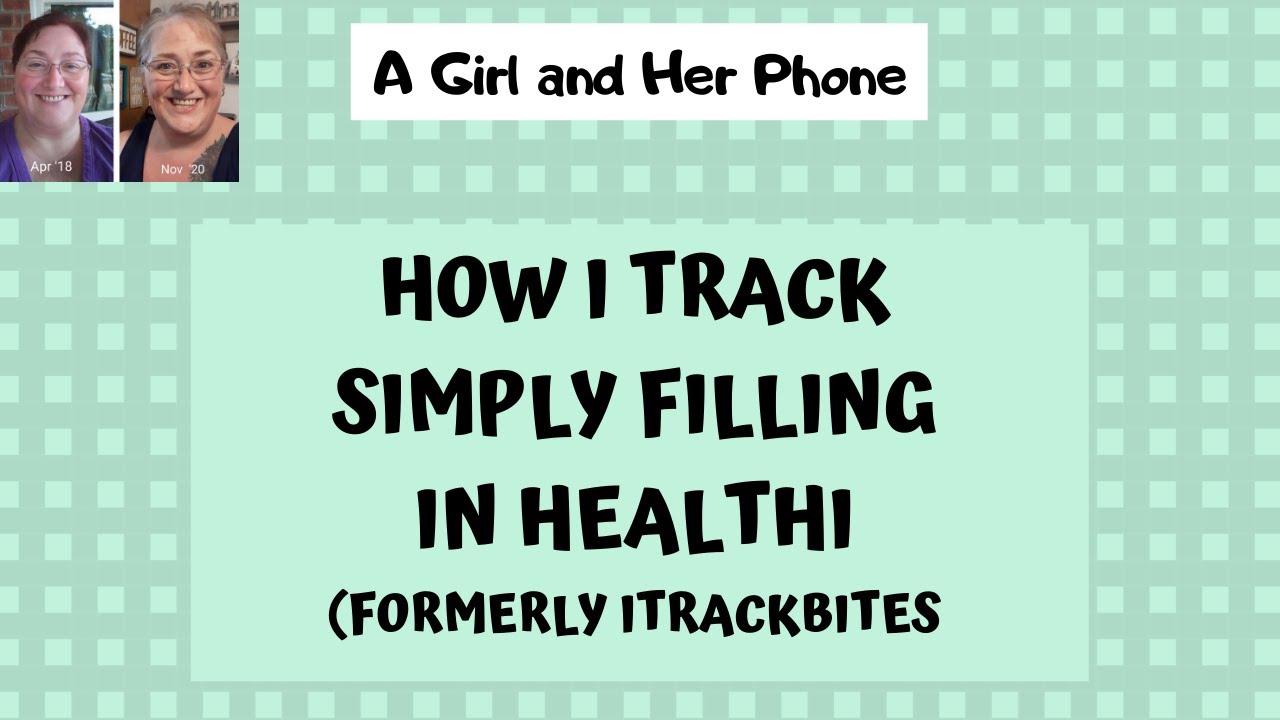 How I Track Simply Filling in HEALTHI (formerly ITRACKBITES)