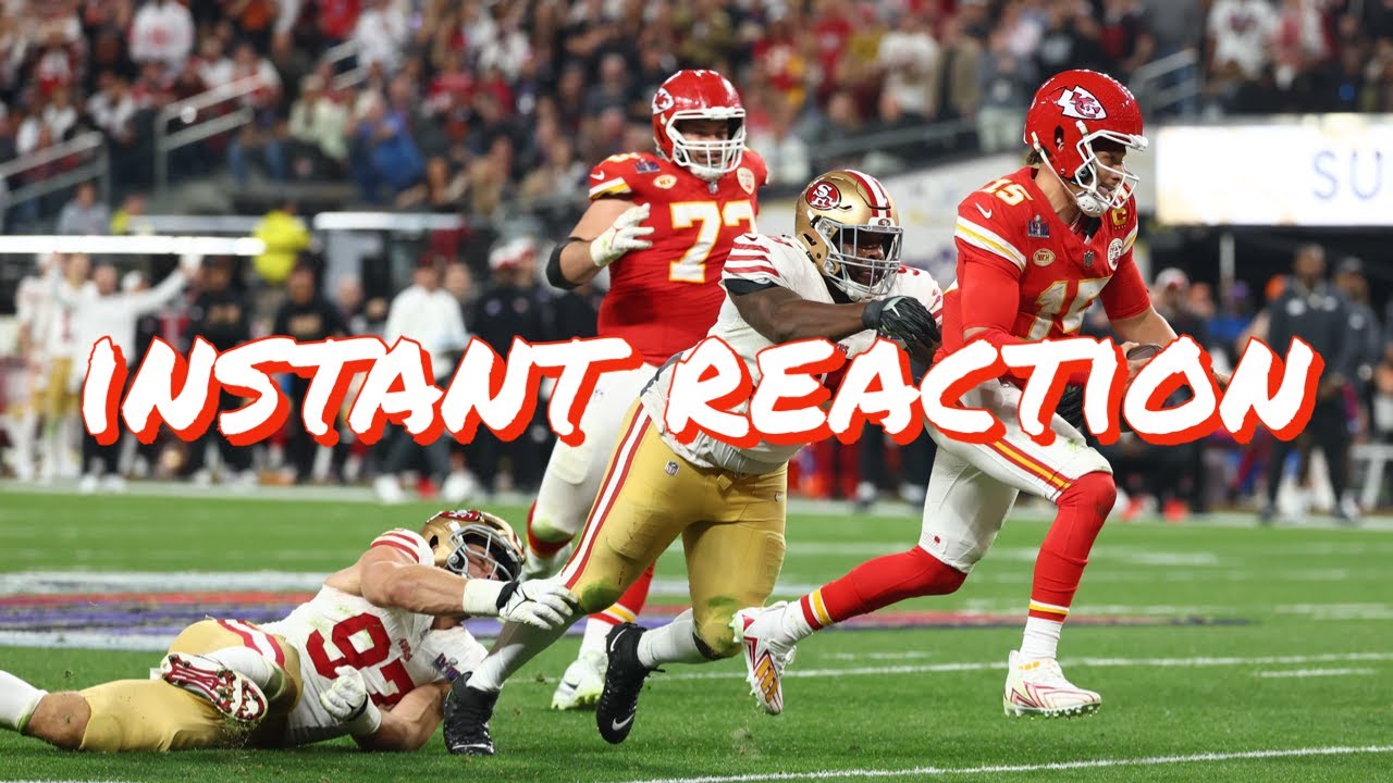 Instant Reaction the 49ers' 25-22 Super Bowl Loss to the Chiefs