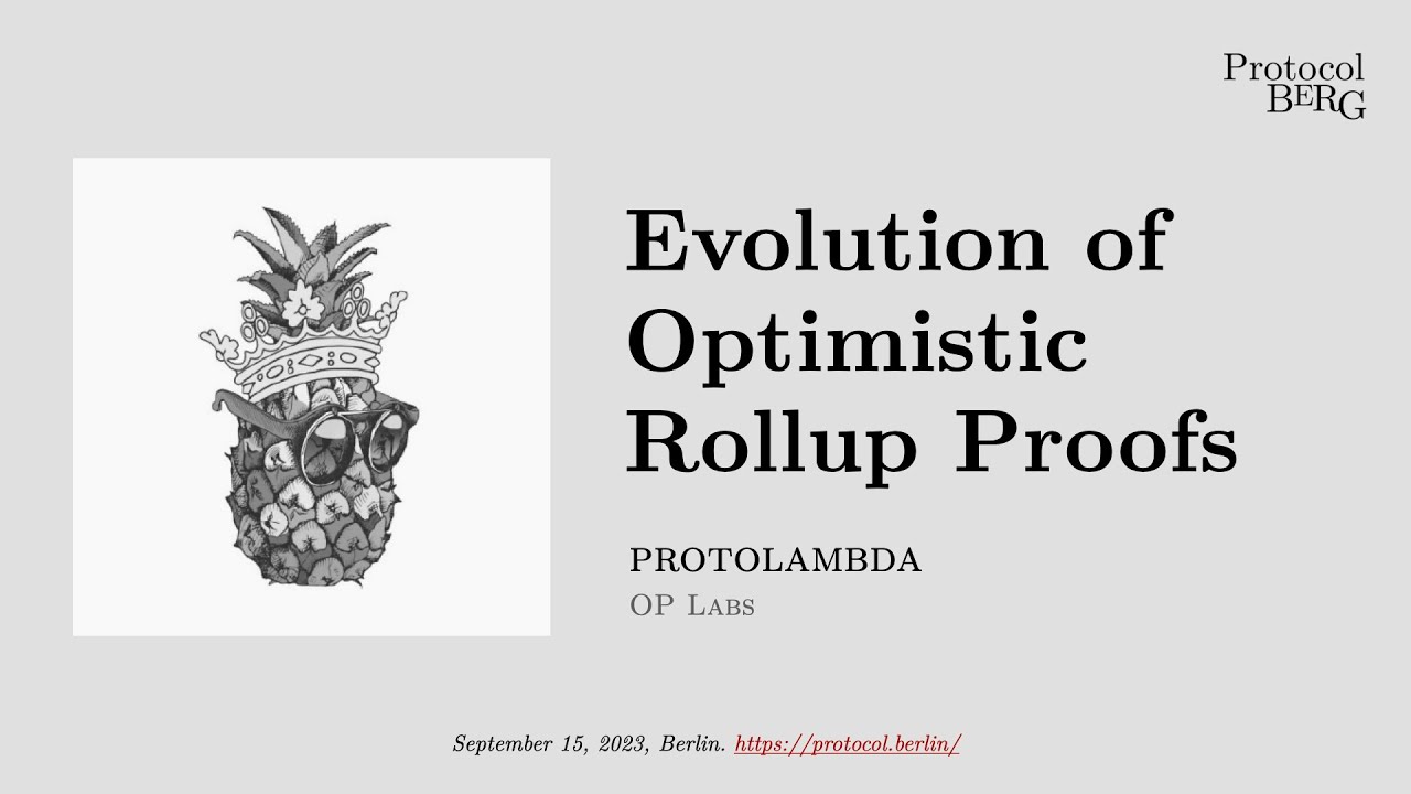 Protocol Berg: protolambda - Evolution of Optimistic Rollup proofs