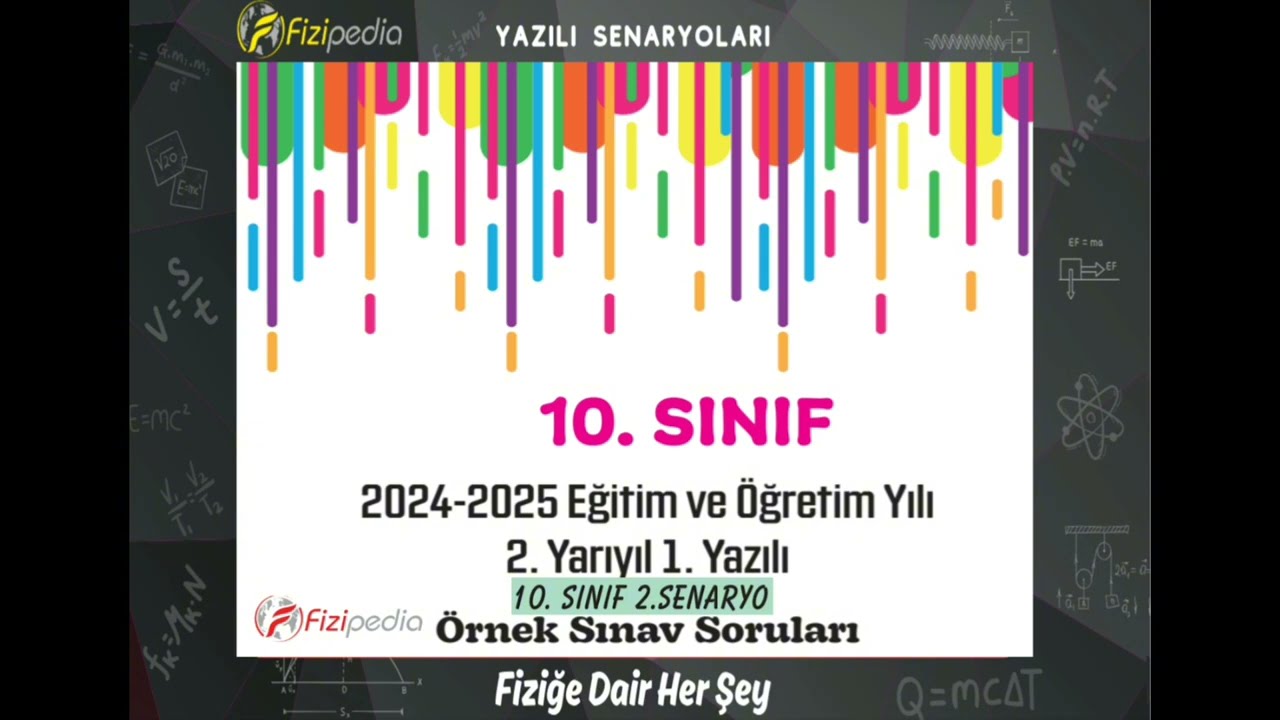 10. Sınıf Fizik 2. Dönem 1. Yazılı Sınav [Fizipedia Yayınları - 2. Senaryo]