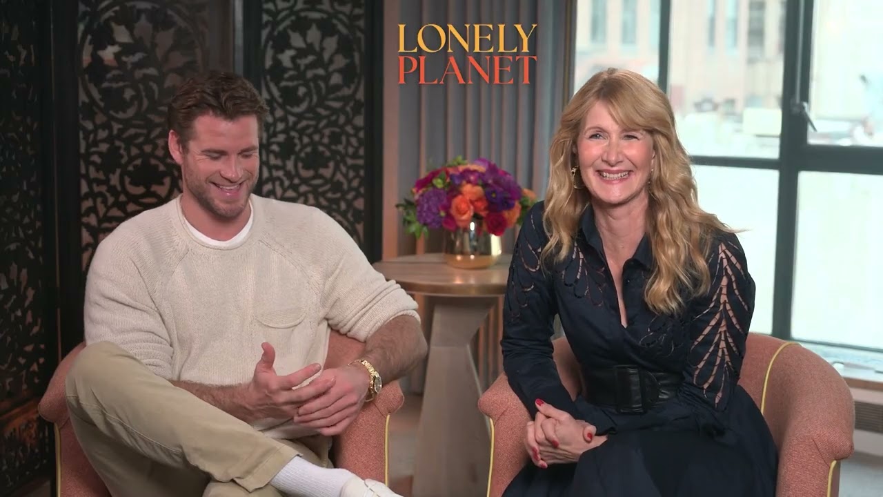 Laura Dern and Liam Hemsworth Talk Unexpected Connections and 'Lonely Planet'