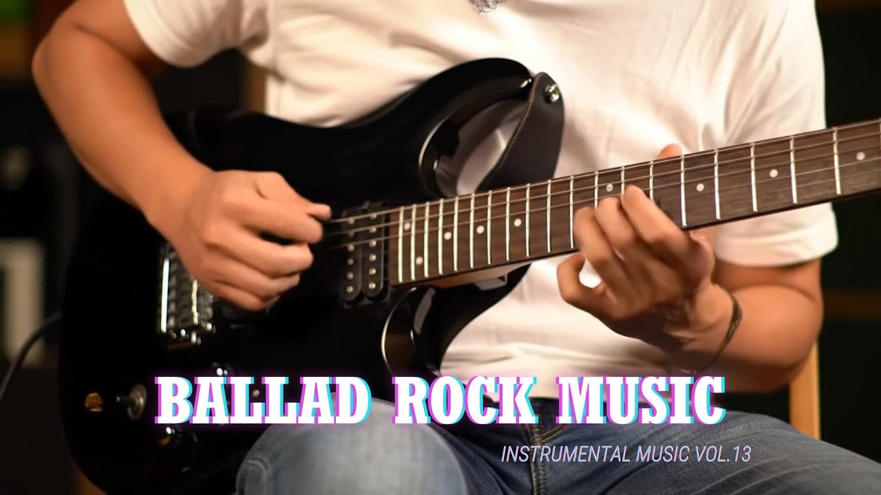 Best of Ballad Rock Instrumental Playlist Songs Vol.13 #guitarsolo #guitarcover #guitar #guitarmusic