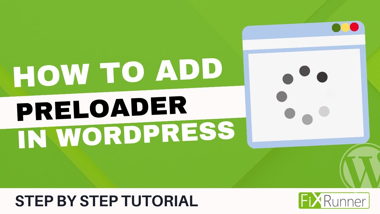 How To Add A Preloader In WordPress