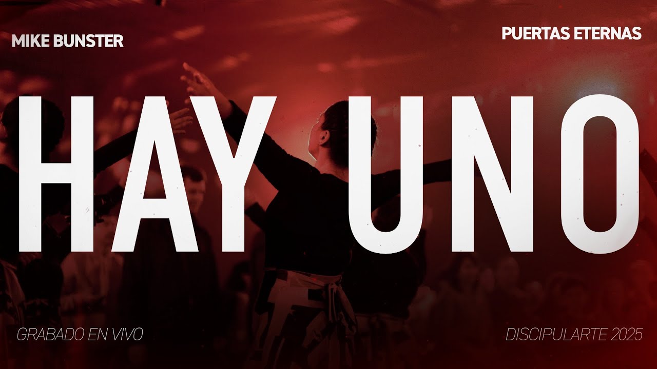 Hay Uno (en vivo) | Michael Bunster & Puertas Eternas
