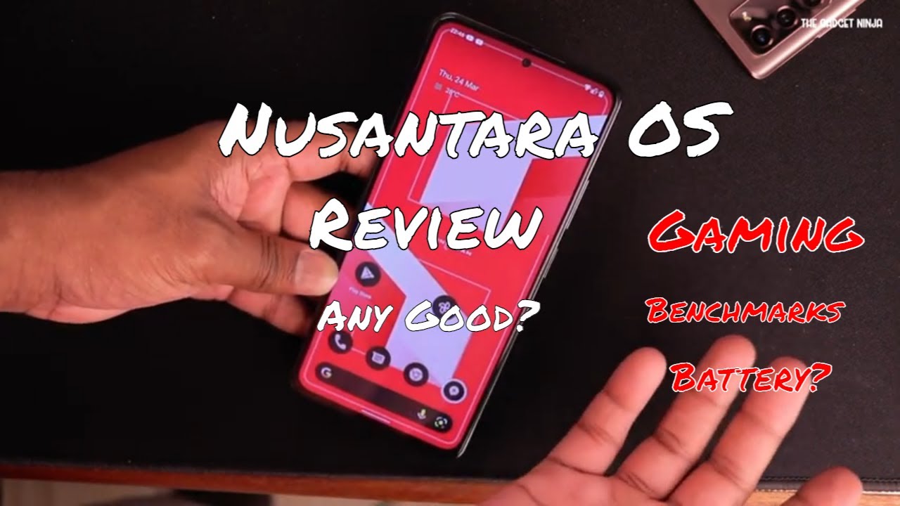 The ROM with an unusual name!- Nusantara OS on Mi 11X| Poco F3| Redmi K40 installation and Review!