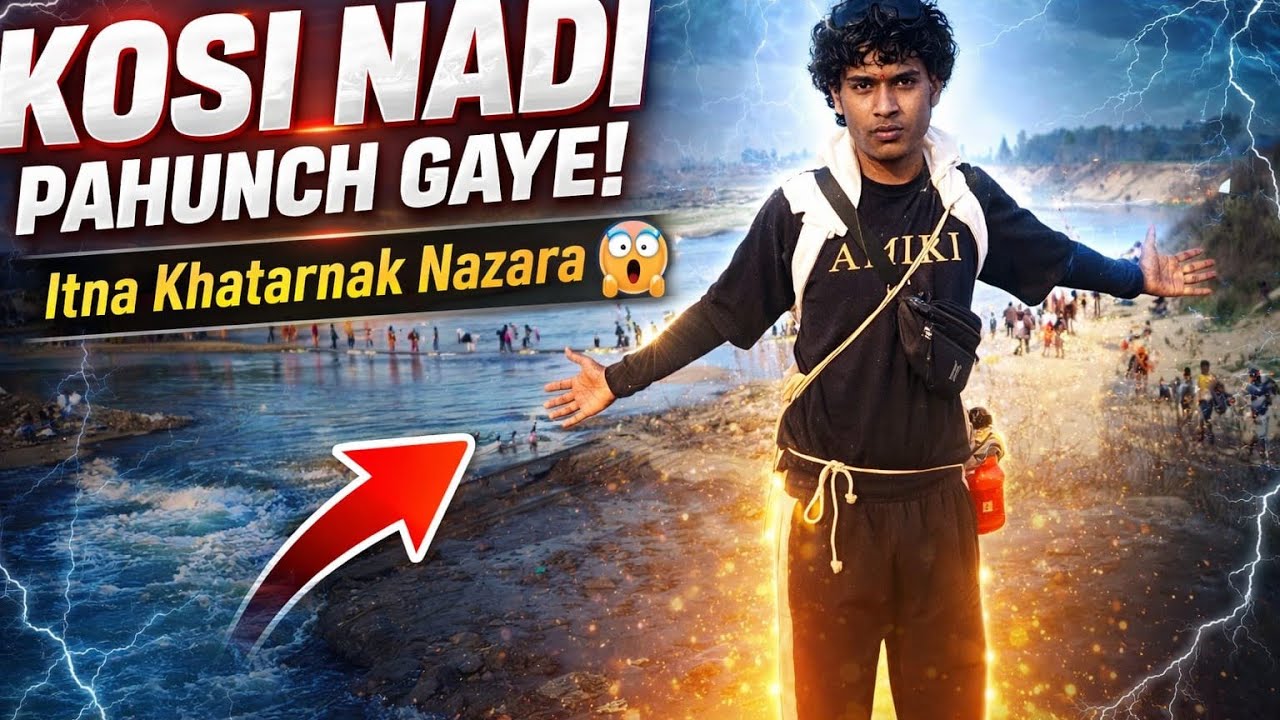 KOSI NADI PAHUNCH GAYA OOR BAHA PAR BHANDARA MILA