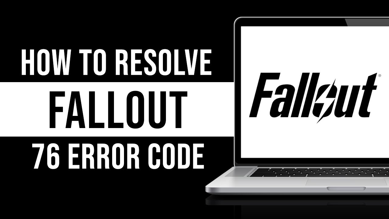 How To Resolve Fallout 76 Error Code 3:0:112589990684262 (Fixed)