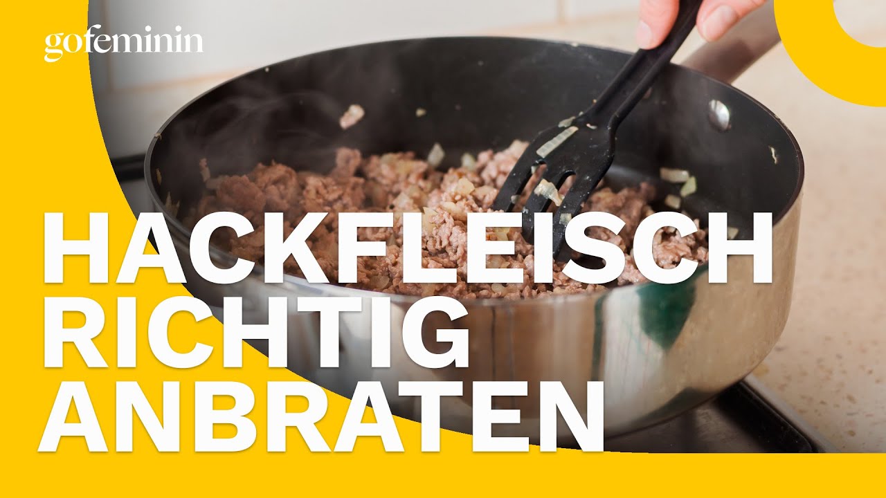 Hackfleisch anbraten: Tipps und Tricks f&uuml;r den perfekten Genuss!