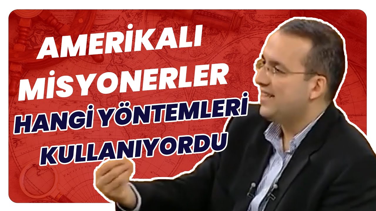 Amerikalı Misyonerler Hangi Y&ouml;ntemleri Kullanıyordu?