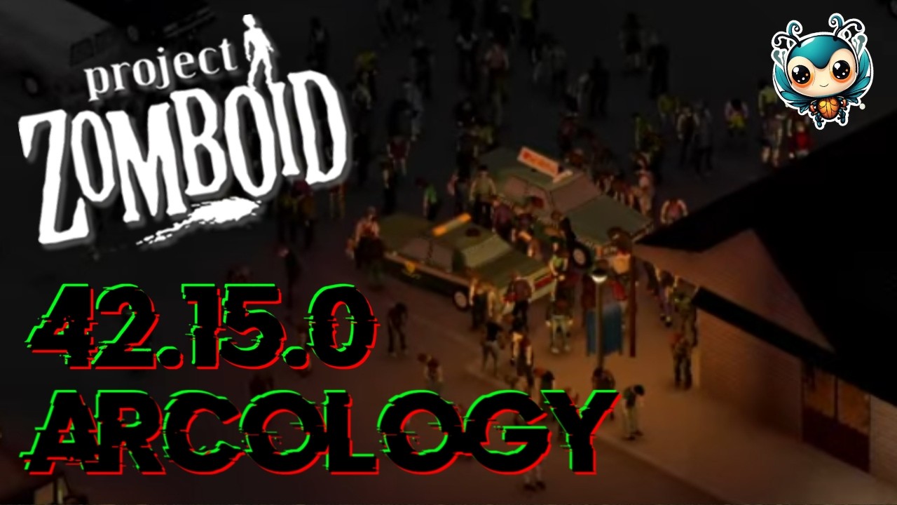 Project Zomboid: 💥Build 42.15.0💥 - Where Am I going?