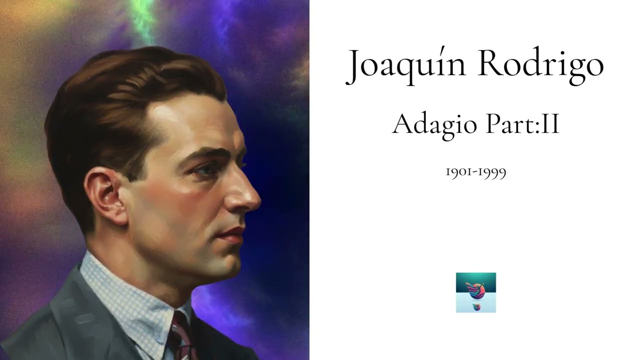 Joaquín Rodrigo / Adagio Part-II