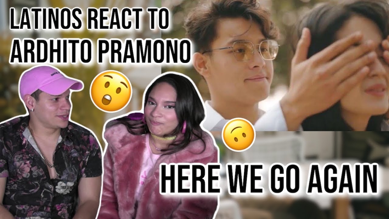 Latinos react to Indonesian music| Ardhito Pramono FOR THE FIRST TIME | Here We Go Again / Fanboi😯
