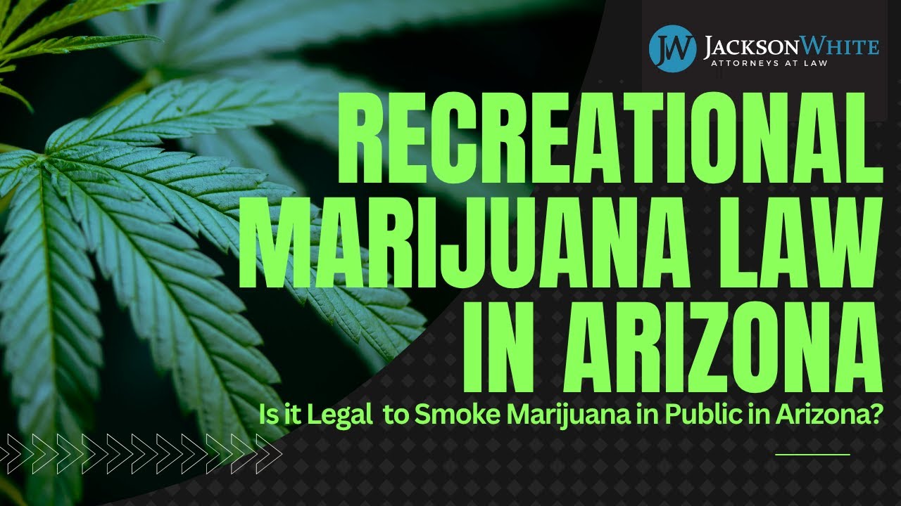 Is It Legal to Smoke Marijuana in Public in Arizona? | Phoenix Marijuana Lawyer Explains