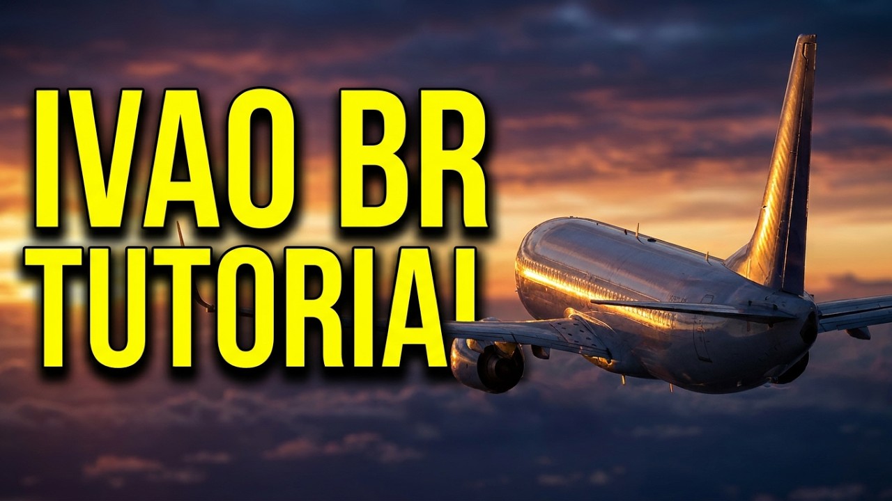XPLANE 11/12 - TUTORIAL COMO VOAR ONLINE NA IVAO BR