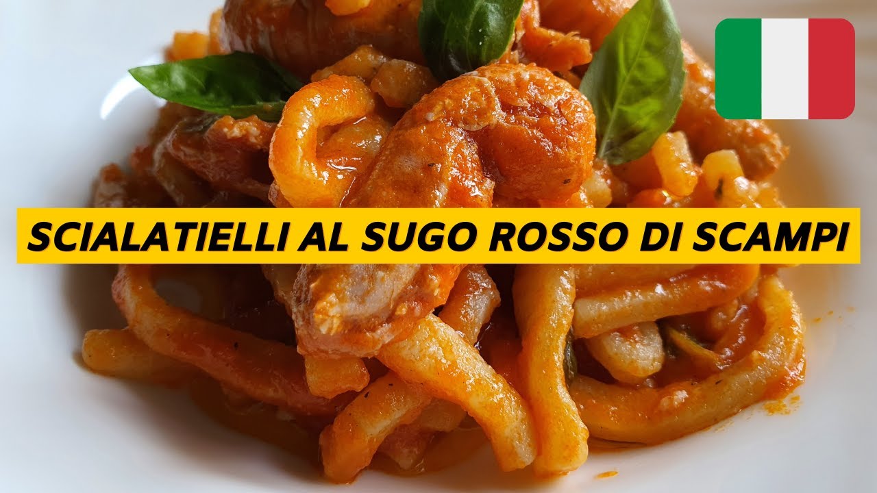 SCIALATIELLI AL SUGO ROSSO DI SCAMPI - *RICETTA FACILE*