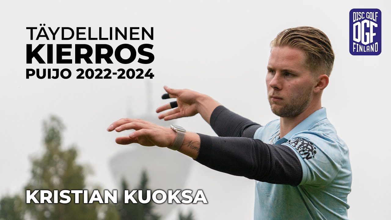 Täydellinen kierros: Kristian Kuoksa Puijolla 2022-2024