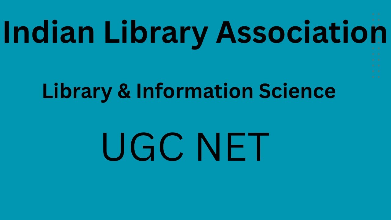 Indian Library Association(ILA)| B.lib | M.lib | UGC-NET