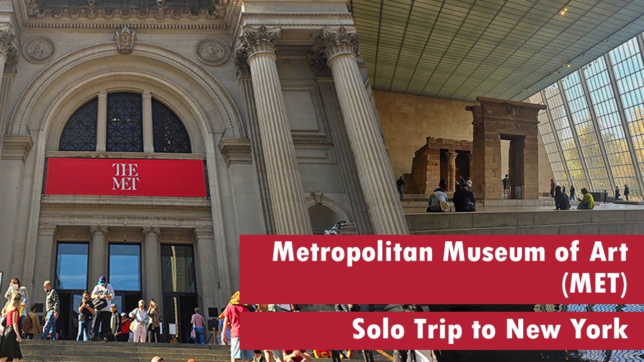 New York | Metropolitan Museum of Art - 18D Solo Trip 2024