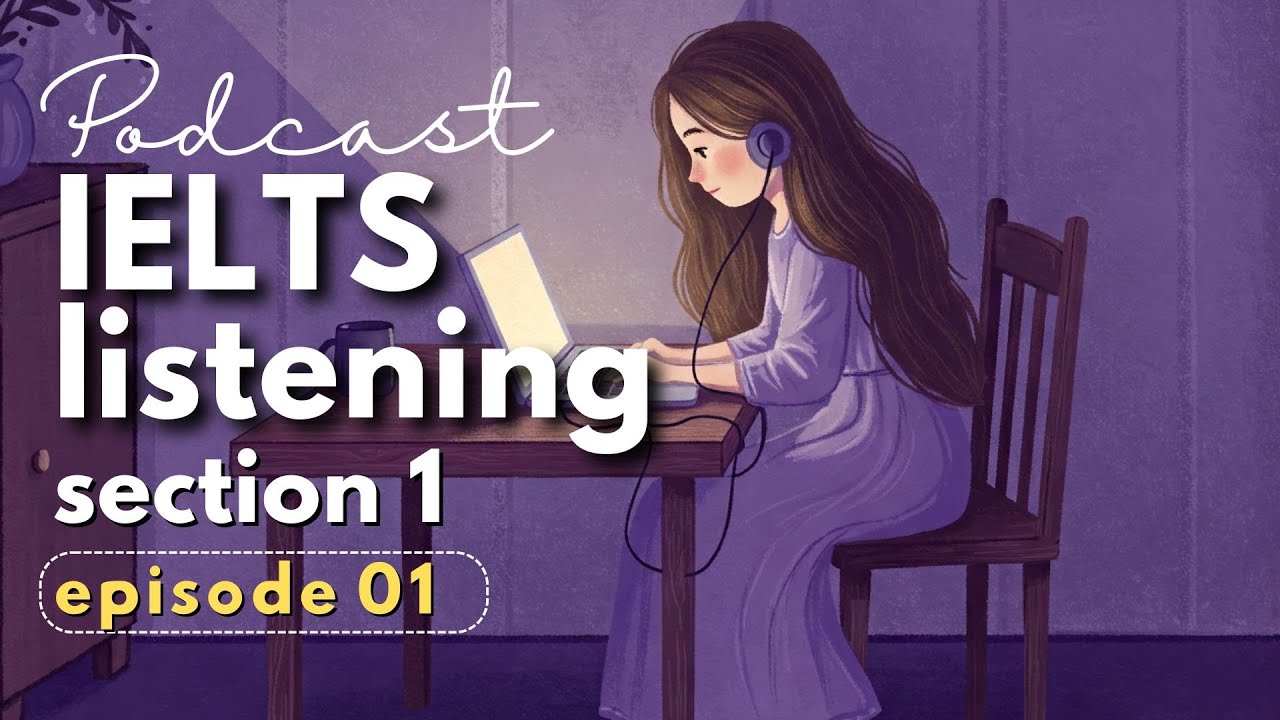 IELTS Listening Test - Section 1 - Episode 01
