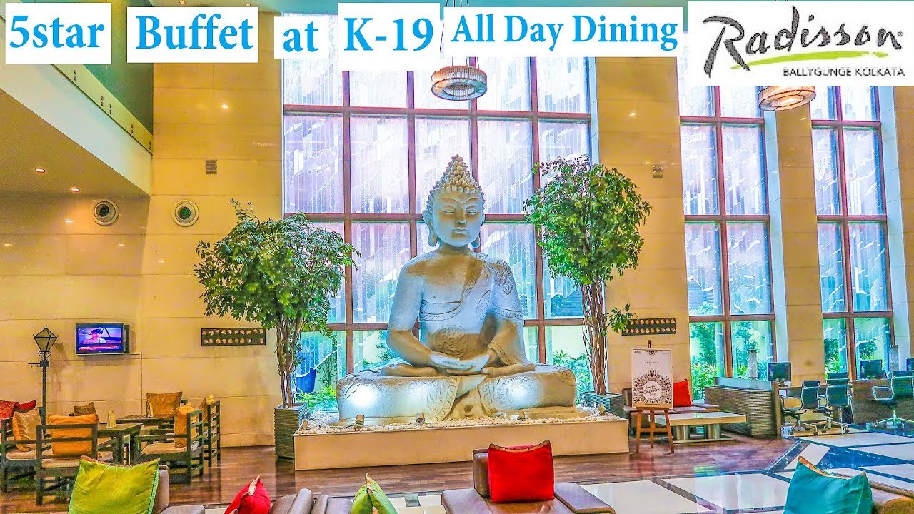 5 star Buffet Lunch at K-19, Radisson Hotel, Ballygunge, Kolkata