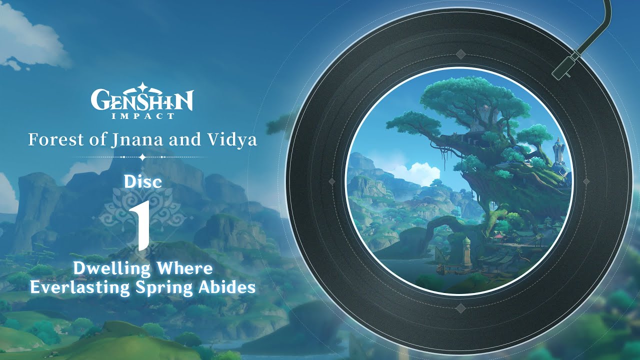 Forest of Jnana and Vidya - Disc 1: Dwelling Where Everlasting Spring Abides｜Genshin Impact