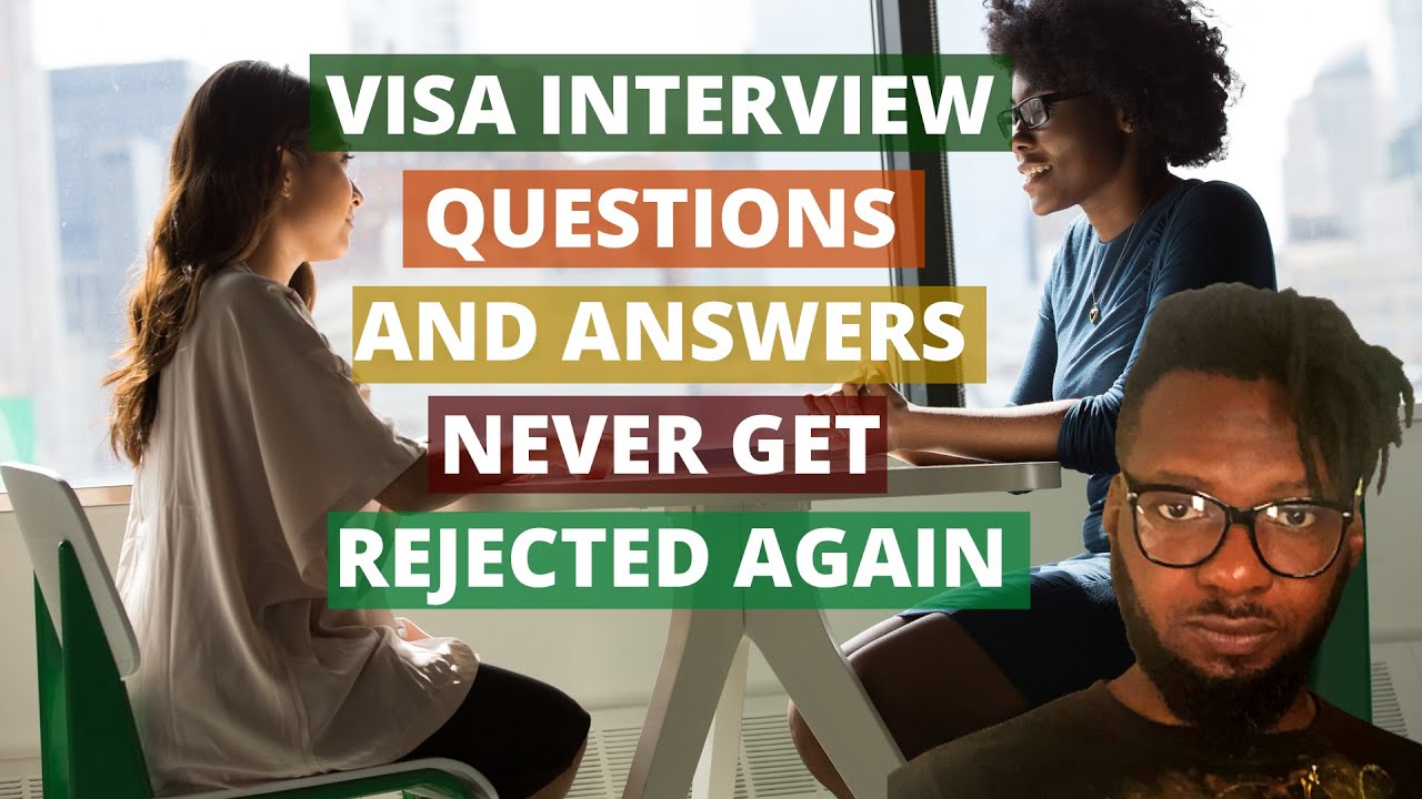 Visa Interview Questions | Prep Up For Visa Interview With The Right Answers