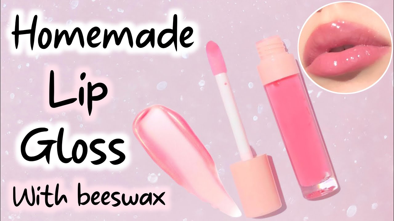How to make lip gloss at home | Diy lip gloss with beeswax | Homemade lip gloss