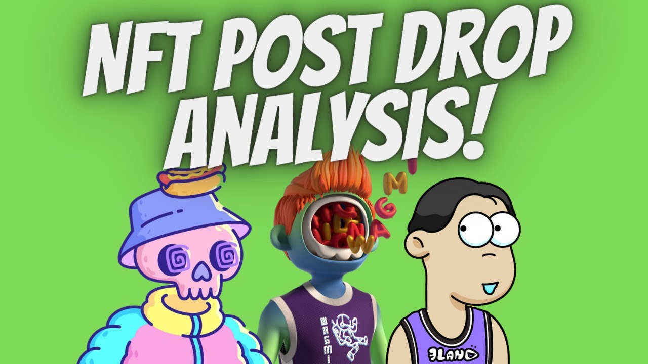 Post Drop Analysis On Hyped NFT Projects!