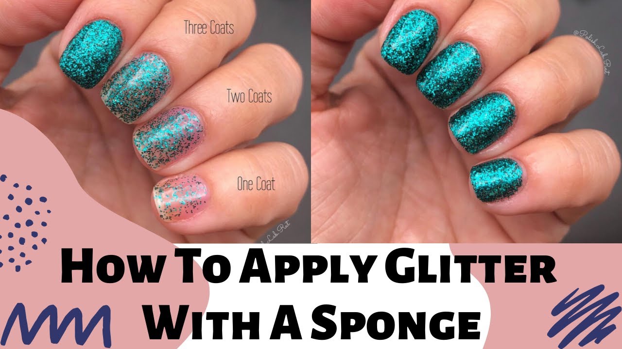 How To Apply Glitter Polish With A Sponge | EASY Technique For Awesome Results!!