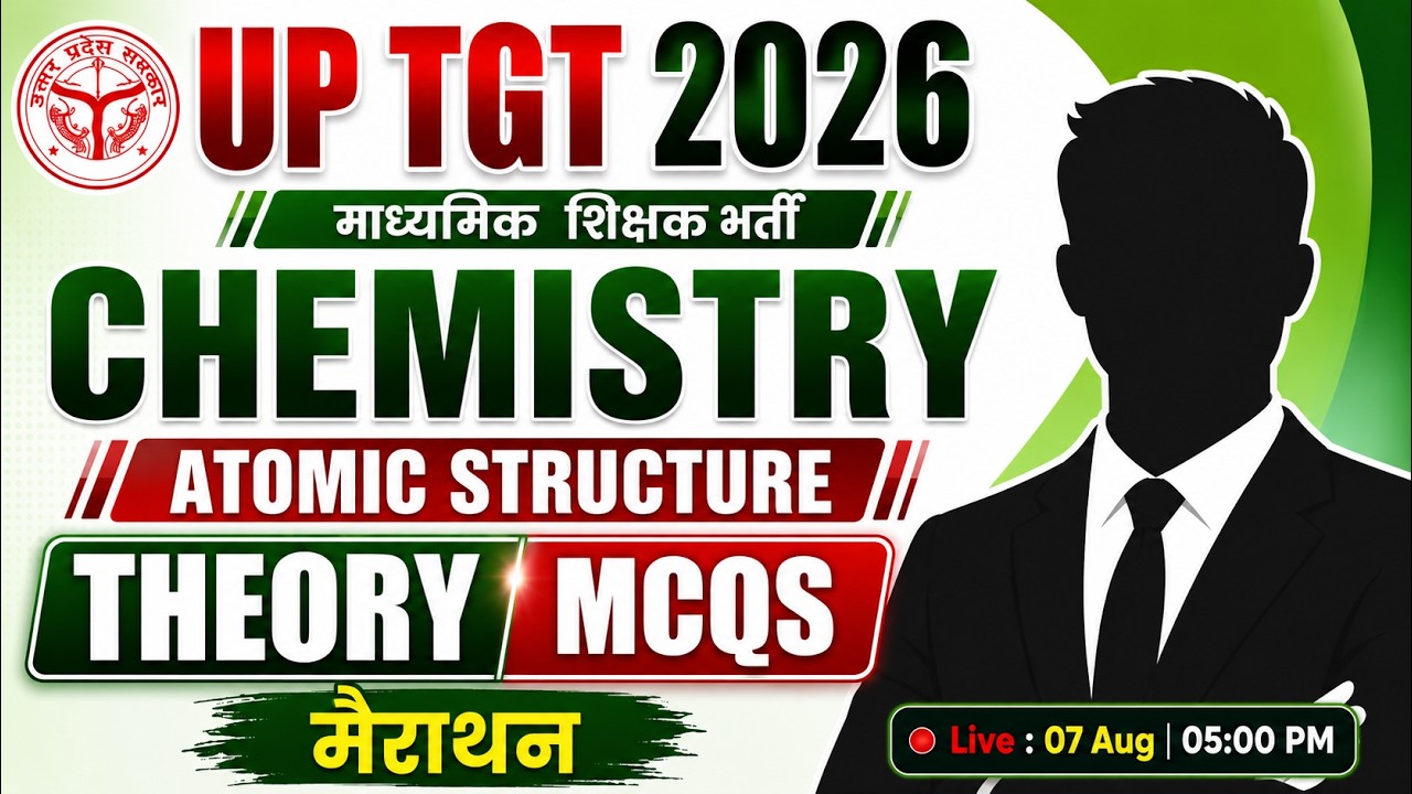 UP TGT 2026 | Chemistry : Atomic Structure | UP TGT Chemistry Marathon Class