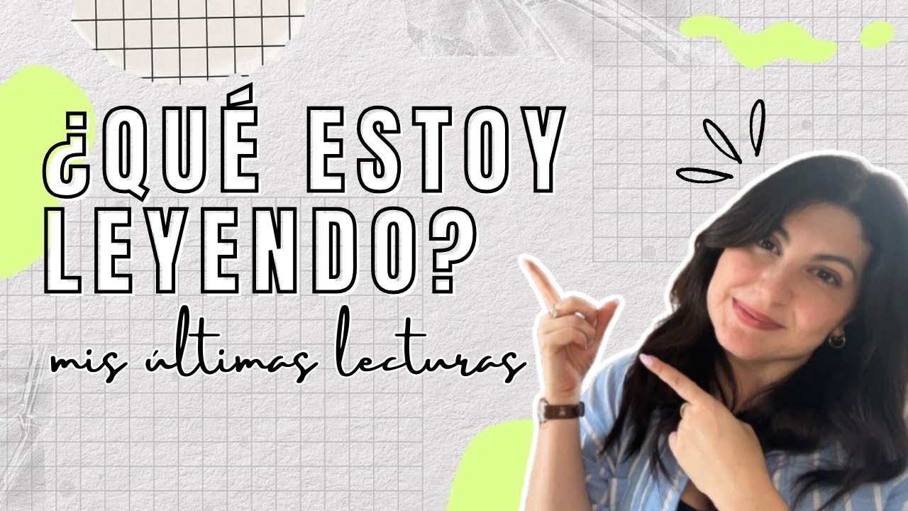 ¿QUÉ ESTOY LEYENDO? 📚😵‍💫 Mis últimas Lecturas