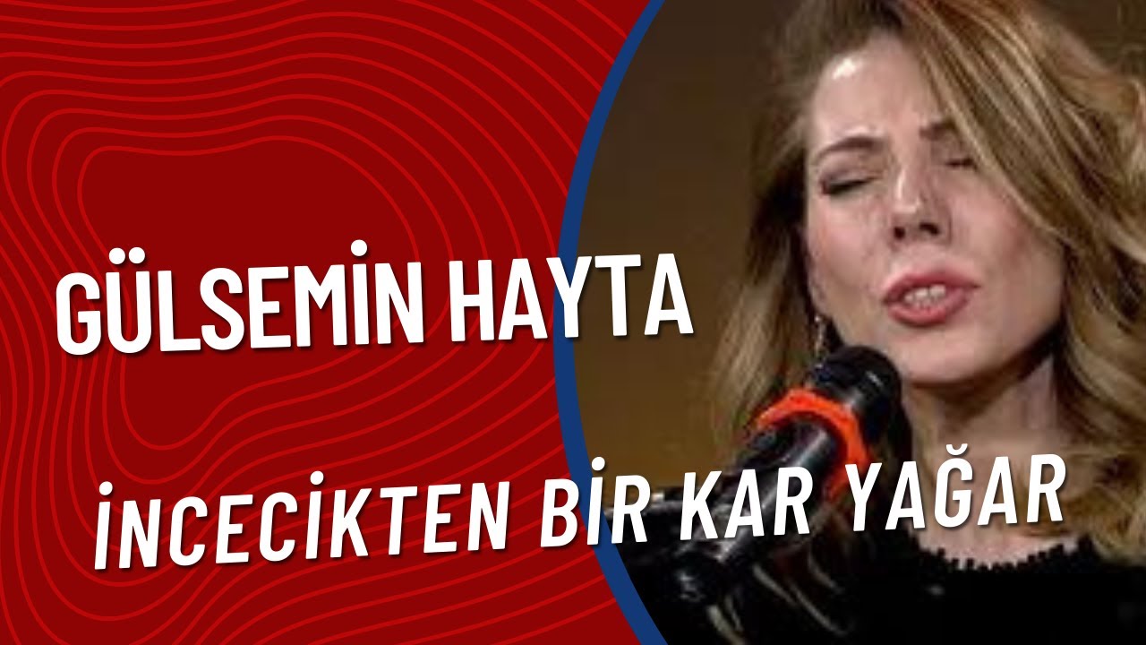 Gülsemin Hayta - İncecikten Bir Kar Yağar
