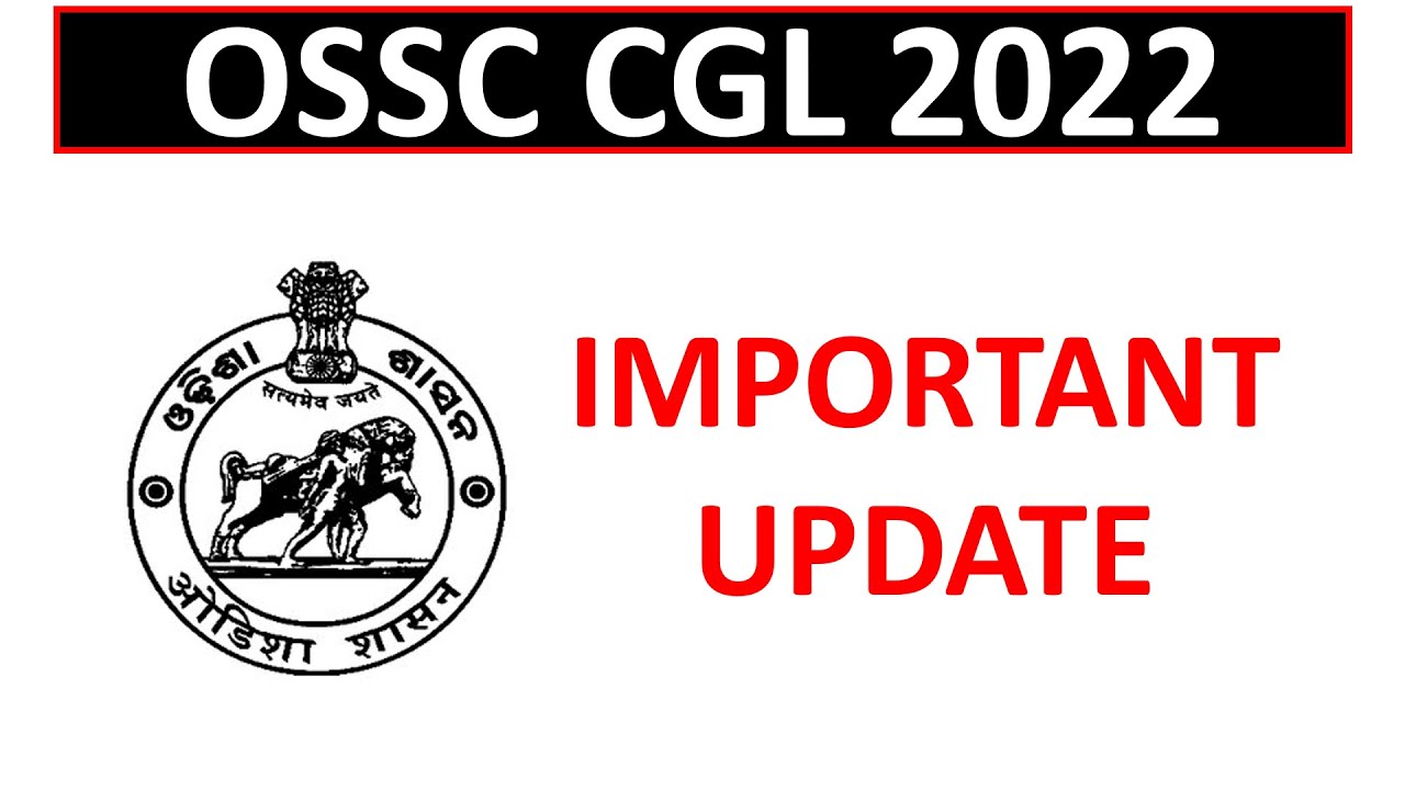 OSSC CGL 2022 IMPORTANT UPDATE.