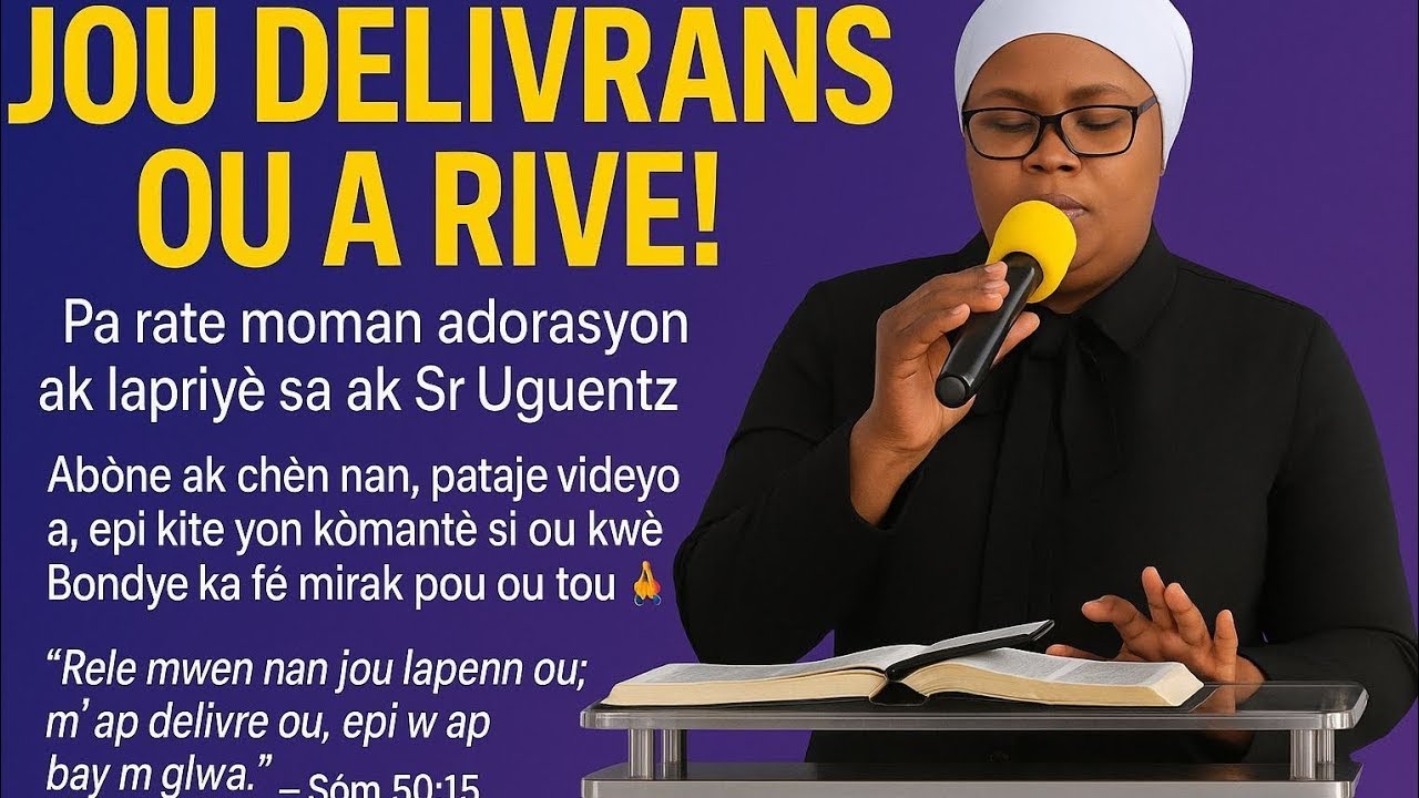 Jou Pou w Delivre a Rive 😭🙏 | Priyè Avan w Kouche ak Sr Uguentz ✝️ (Louanj + Priyè Delivrans) 2026