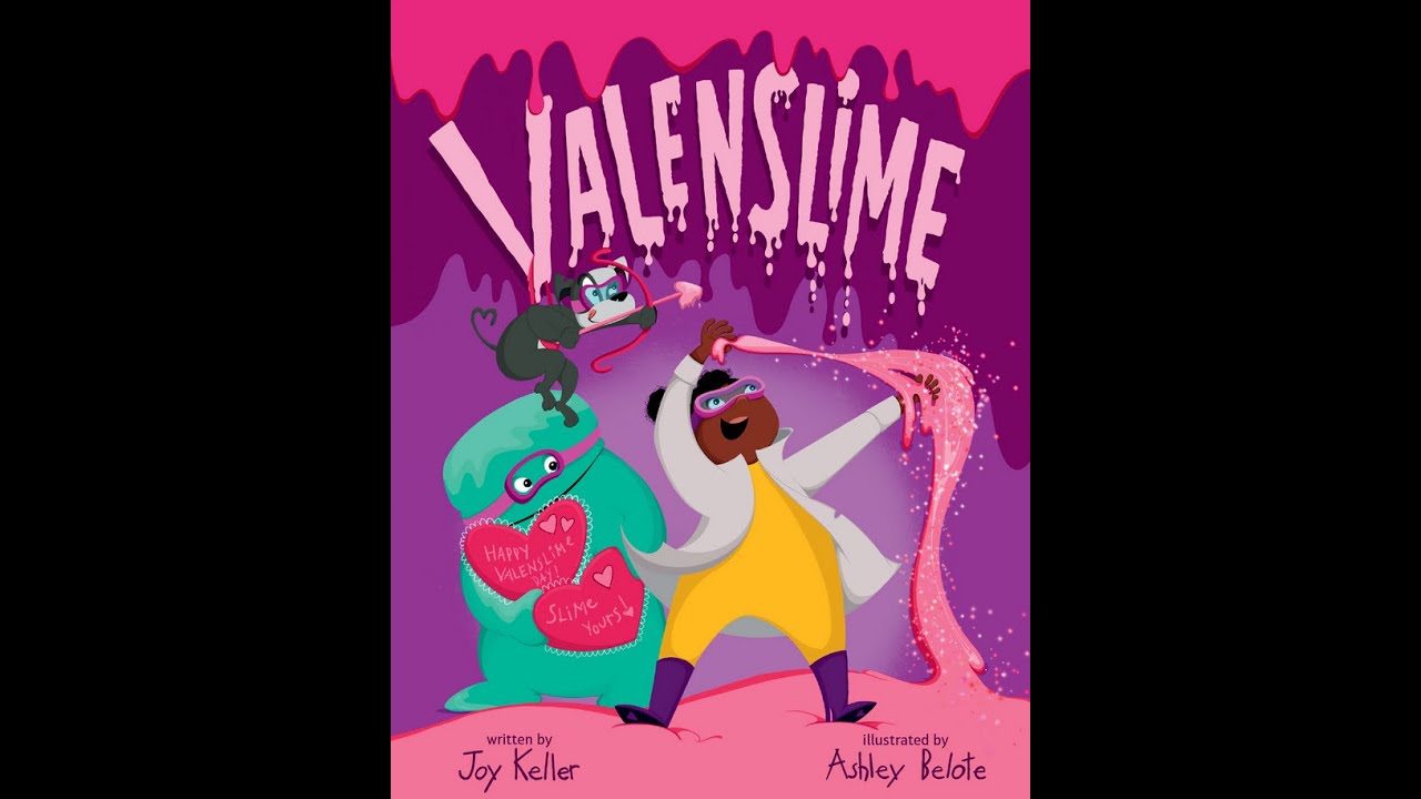 Valenslime by Joy Keller | Read by Grandmama