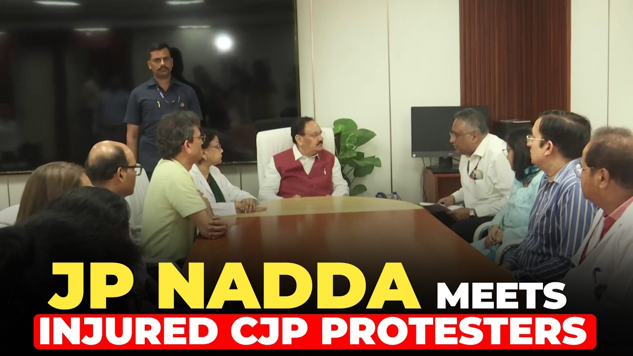 LIVE: JP Nadda Reaches Hospital, Meets Injured CJP Protesters and Holds Talks with Doctors